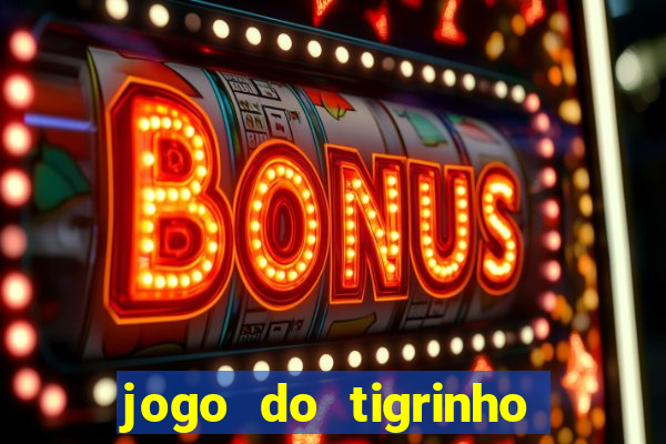 jogo do tigrinho pagando agora